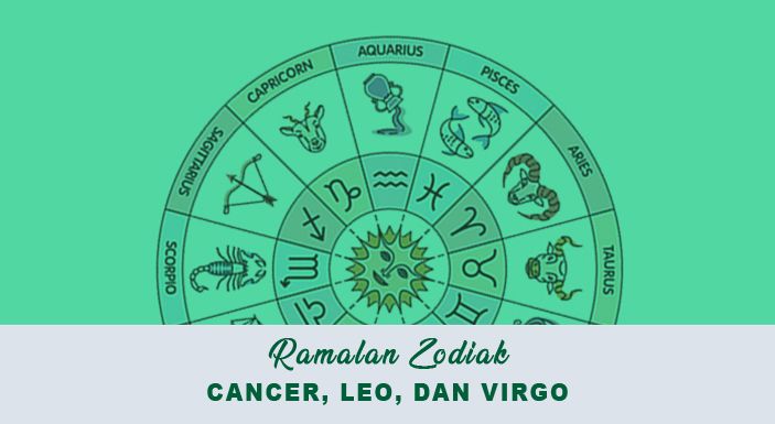 Ramalan Zodiak Besok Senin 6 Februari 2023 Cancer, Leo, dan Virgo