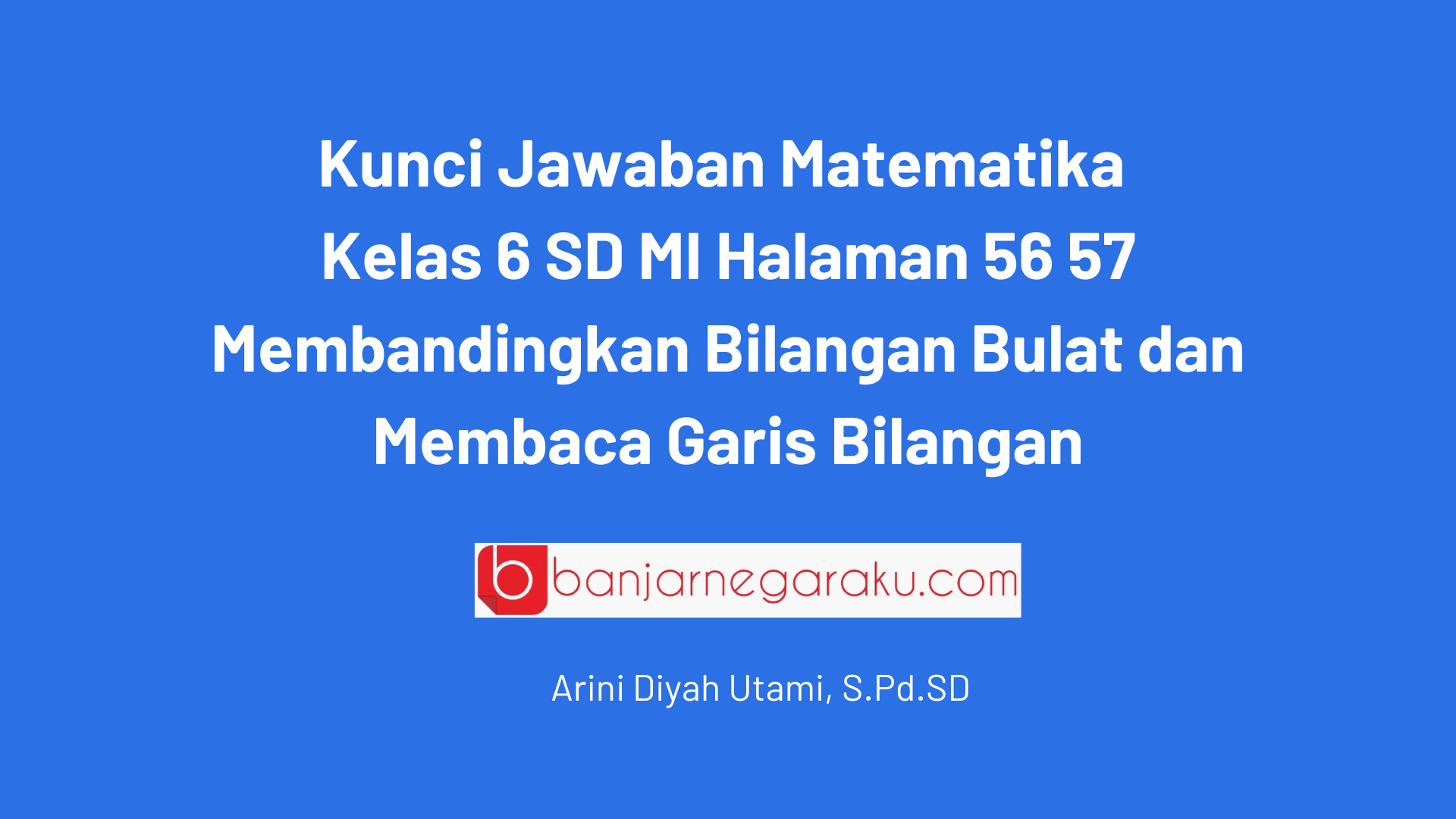 Kunci Jawaban Matematika Kelas 6 SD MI Halaman 56 57, Membandingkan ...