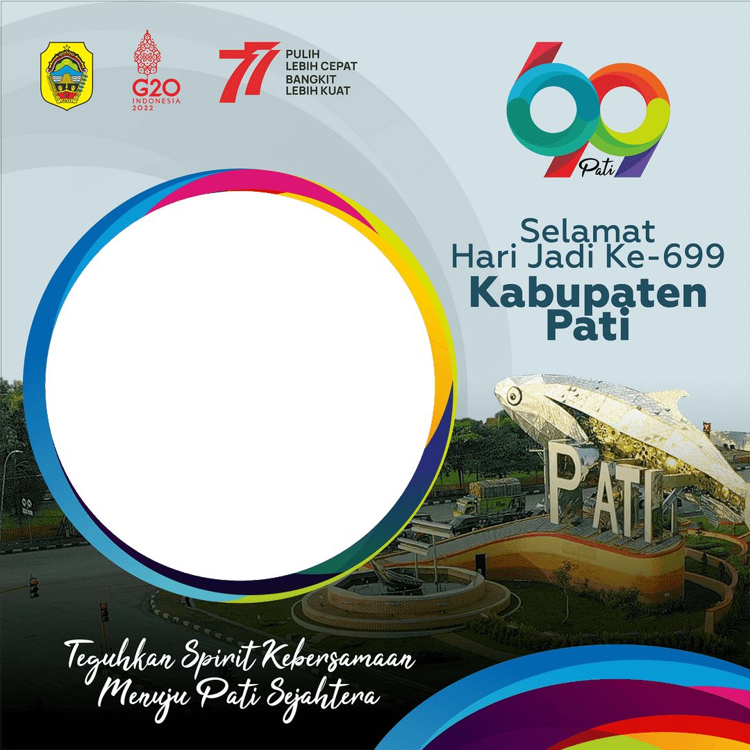 AKSES Link Download Twibbon Hari Jadi Kota Pati 2022! Pasang Banner, Bingkai Foto dan Logo di HUT Pati ke 699
