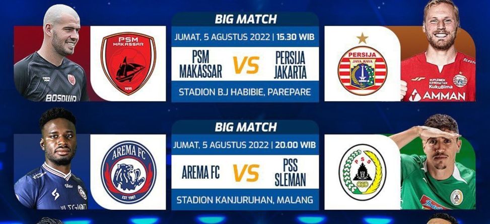 Jadwal Acara Indosiar Hari Ini, Jumat 5 Agustus 2022, Live BRI Liga 1 PSM vs Persija, Arema FC vs PSS Sleman
