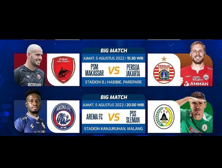 Jadwal TV Indosiar Jumat 5 Agustus 2022: Saksikan Live PSM Makassar vs Persija dan Arema FC vs PSS Sleman.