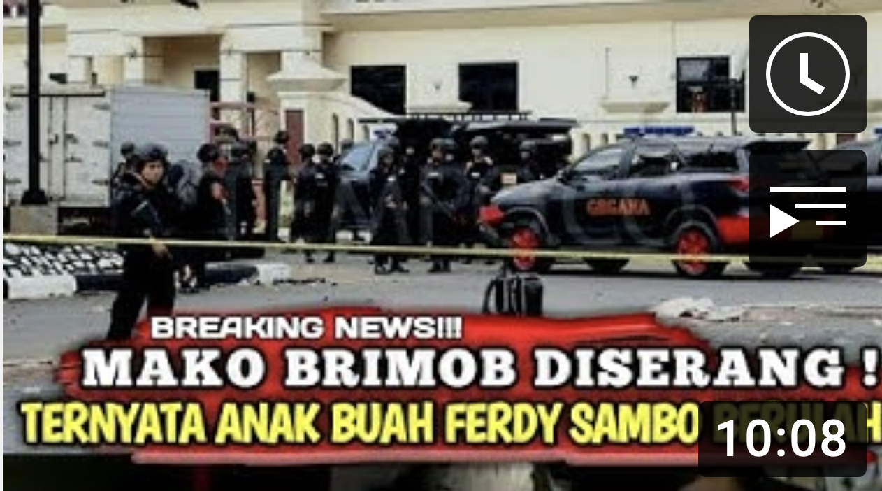 Thumbnail video yang menyebut Mako Brimob diserang puluhan anak buah Ferdy Sambo