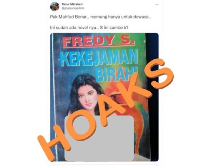 Unggahan di media sosial yang mengaitkan Ferdy Sambo dengan Fredy S penulis novel dewasa era 80-an. Dipastikan hoaks. Fredy S adalah Fredy Siswanto.