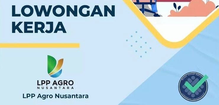 Lowongan Kerja BUMN Terbaru PT LPP Agro Nusantara Untuk S1 Psikologi ...