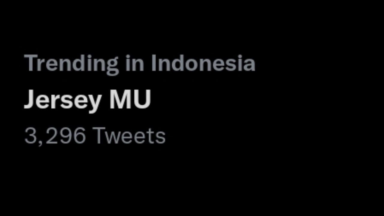 Jersey MU trending opik di Twitter Indonesia.