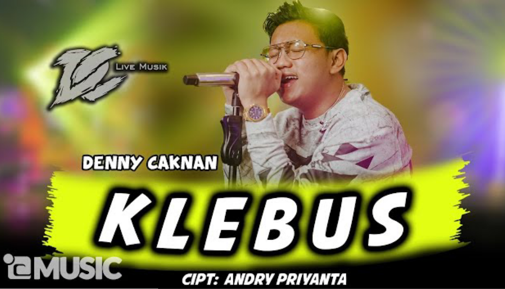 Lirik Lagu Klebus oleh Denny Caknan, Lengkap Jawa dan Bahasa Indonesia