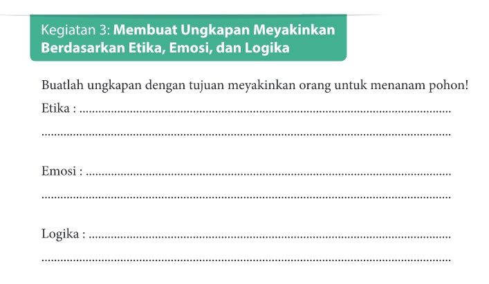 Pembahasan kunci jawaban bahasa indonesia halaman 38 kegiatan 3, buatlah sebuah ungkapan ajakan berdasarkan etika, emosi, serta logika dengan tujuan untuk meyakinkan seseorang agar mau menanam pohon./Tangkap Layar/Kemendikbud