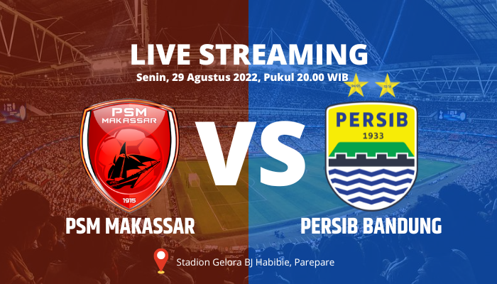 LINK Live Streaming Laga Super PSM Makassar Vs Persib Bandung di Liga 1 Indonesia, Tinggal Klik Di Sini
