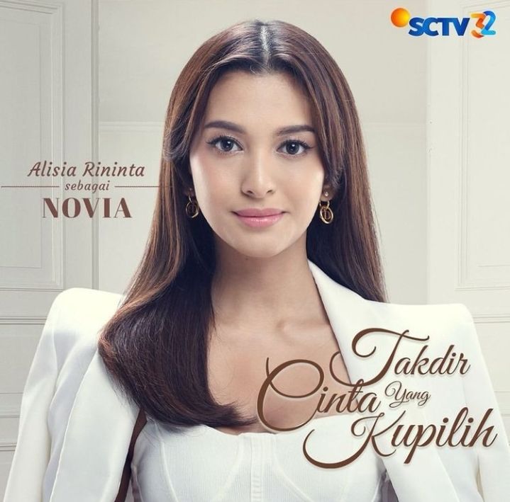 Alisia Rininta berperan sebagai Novia di Takdir Cinta yang Kupilih SCTV 