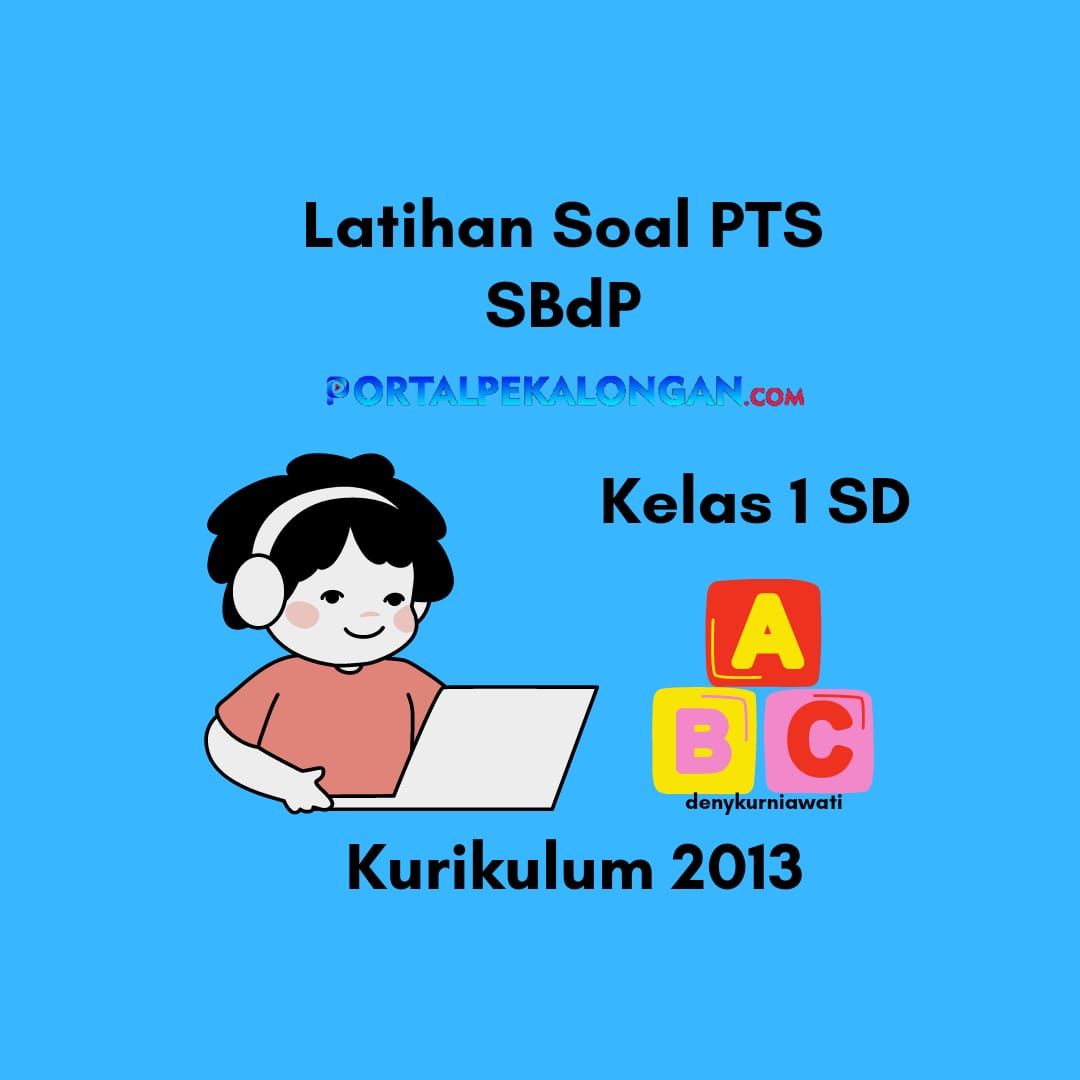 10 Latihan Soal Sbdp Pts Kelas 1 Sd Karya Ekspresi Dua Dimensi Beserta