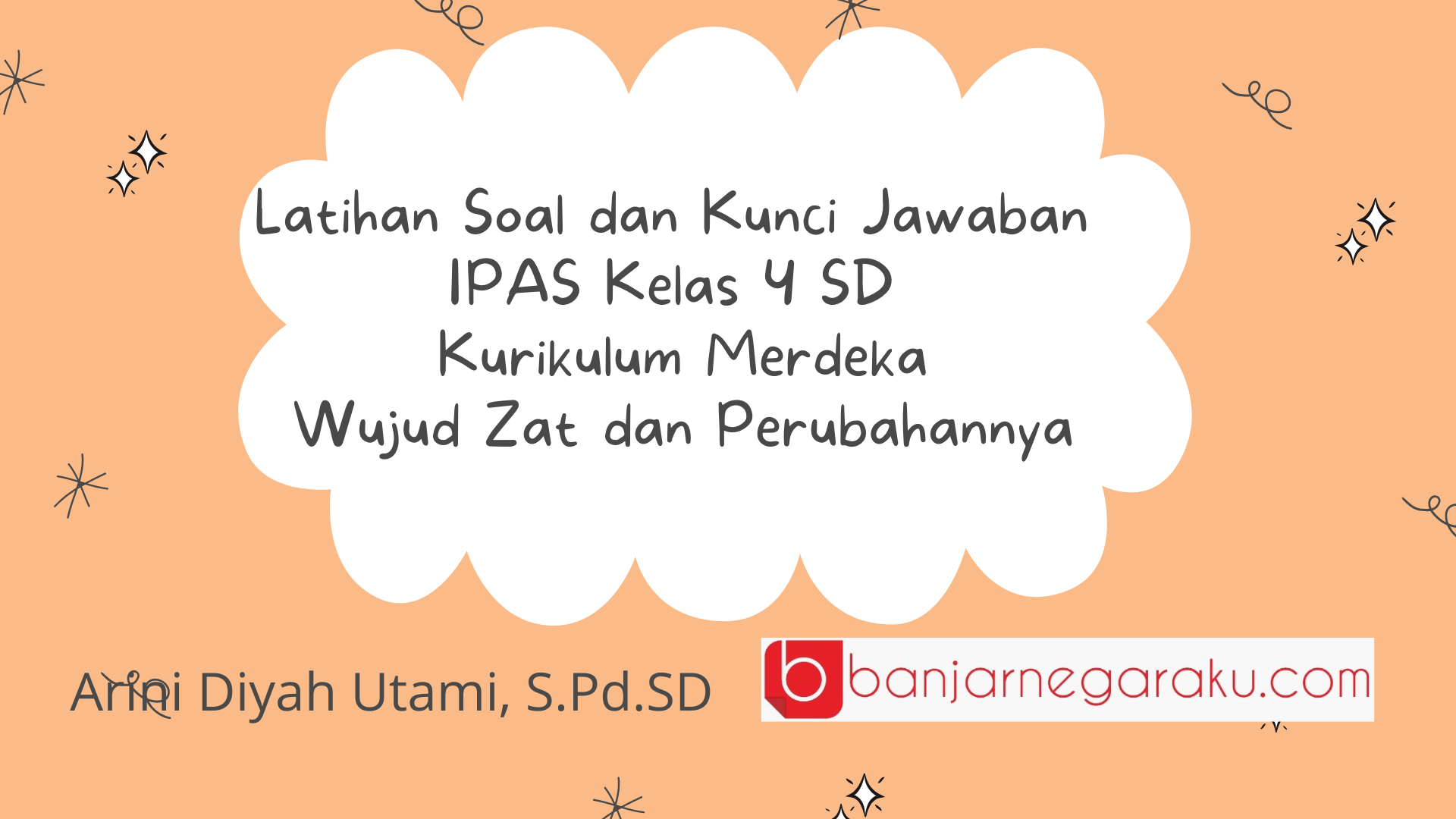 Latihan Soal Dan Kunci Jawaban Ipas Kelas 4 Sd Kurikulum Merdeka Wujud Zat Dan Perubahannya 6420