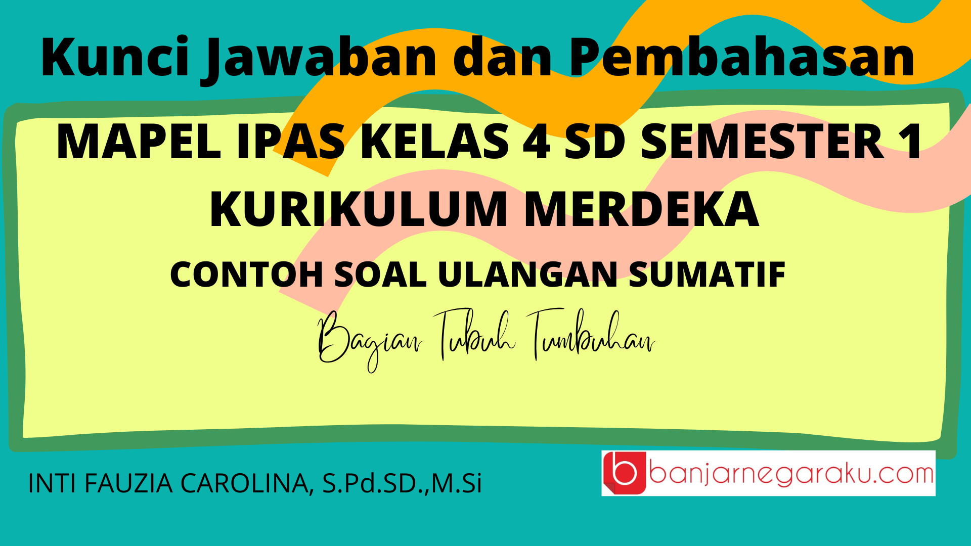 Contoh Soal Ulangan Sumatif IPAS Kelas 4 SD Kurikulum Merdeka, Bagian ...