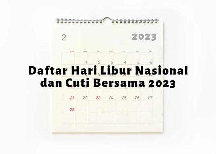 KALENDER Tahun 2023: Jadwal Libur Nasional Dan Cuti Bersama 2023 ...