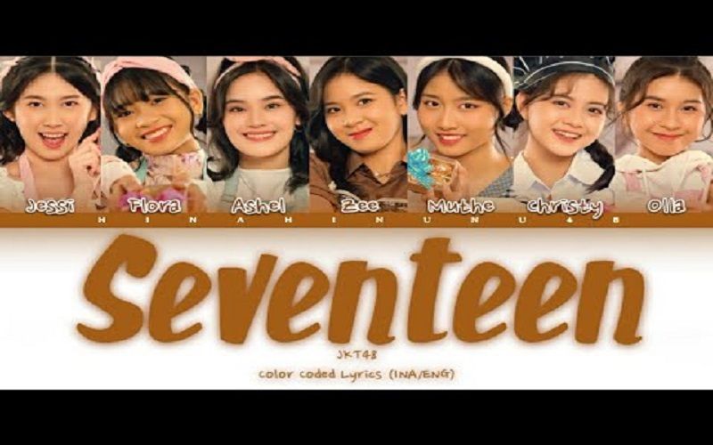 Lirik Lagu Seventeen - JKT48: Kudengar Kalau Kamu Sudah Menikah, Aku ...