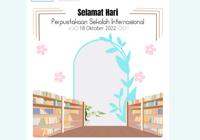 Kumpulan Link Twibbon Hari Perpustakaan Sekolah Internasional 2022 Terkeren Bagikan Ke Medsos 8837