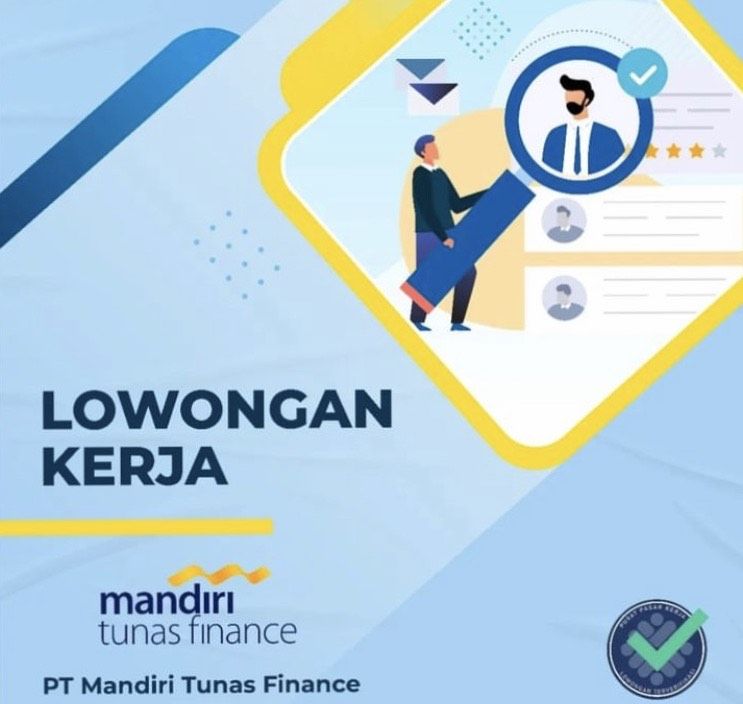 Lowongan Kerja Terbaru PT Mandiri Tunas Finance Seluruh Indonesia