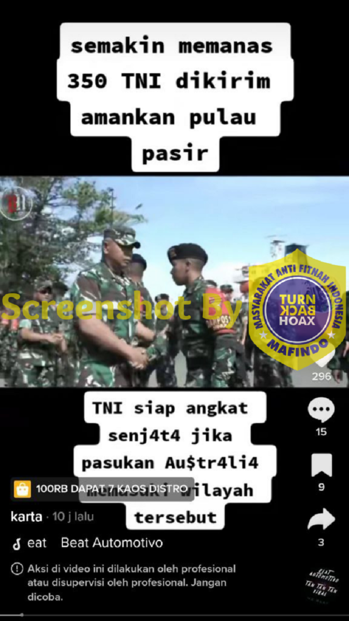 HOAKS - Beredar sebuah video di TikTok yang menyebut ada 350 TNI yang diturunkan untuk mengamankan Pulau Pasir.*
