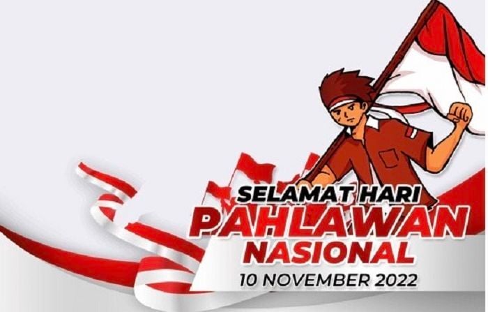 Sejarah Dan Makna Memperingati Hari Pahlawan 10 November