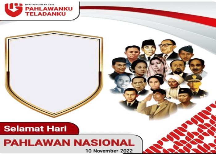 25 Link Twibbon Hari Pahlawan Nasional 10 November 2022 Gratis Dari