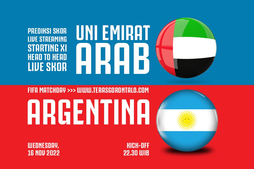 LIVE STREAMING Uni Emirat Arab vs Argentina di FIFA Matchday Disiarkan Dimana, TV Apa Malam Ini 16 November 2022