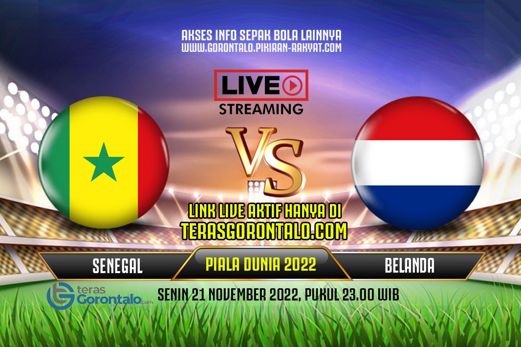Link live streaming dan siaran langsung Senegal vs Belanda di Piala Dunia 2022 Qatar lengkap dengan head to head, statistik, prediksi skor dan prediksi susunan pemain.