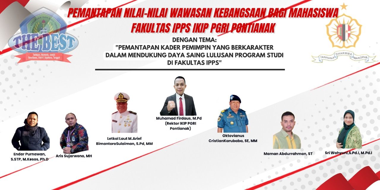 F.IPPS IKIP PGRI Pontianak dan IKA Taplai Lemhannas A2 Kalbar Berikan Pemantapan Nilai Wawasan Kebangsaan Pada Mahasiswa  yang akan dilaksanakan pada 24 dan 26 November 2022