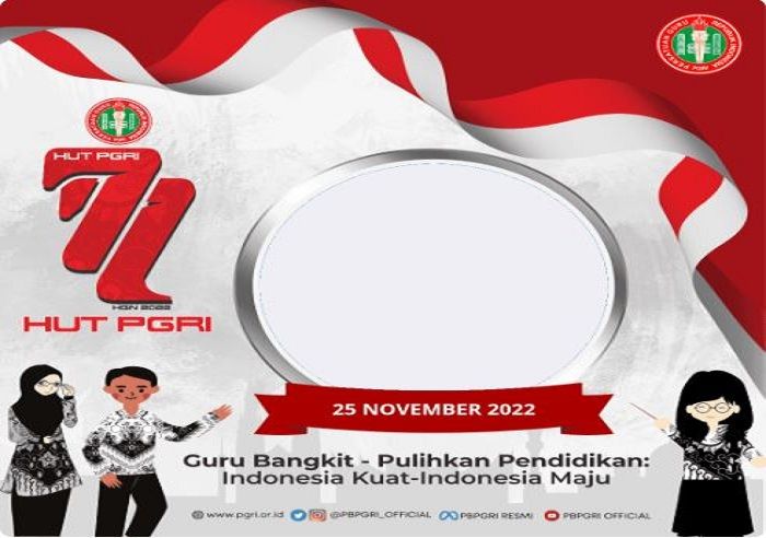 50 Link Twibbon Hari Guru Nasional 2022 Dan Hut Pgri Ke 77 Lengkap Cara