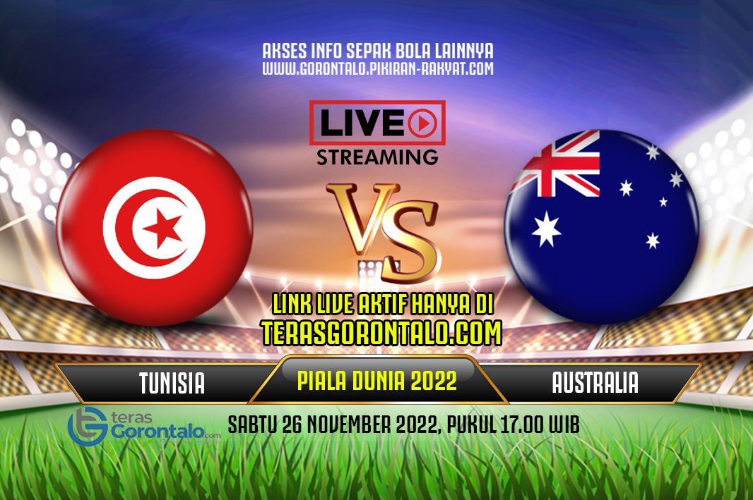Link live streaming Tunisia vs Australia di Piala Dunia 2022 Qatar lengkap dengan prediksi skor dan prediksi susunan pemain.