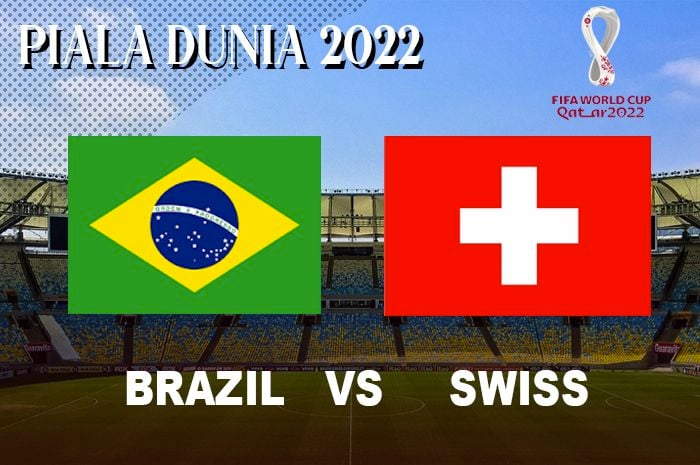 Link Nonton Live Streaming Brazil Vs Swiss Piala Dunia Qatar 28