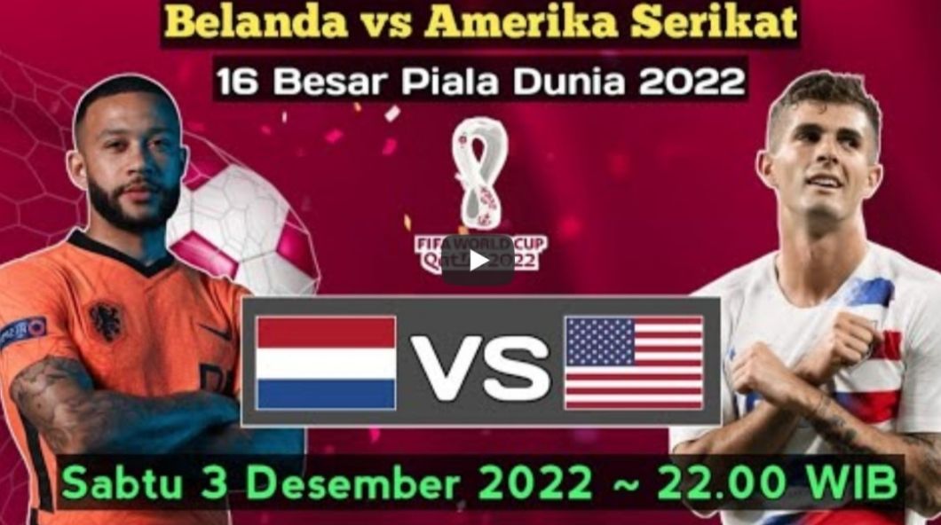 Berikut link live streaming pertandingan Belanda melawan Amerika Serikat di babak 16 besar Piala Dunia 2022 malam ini. 