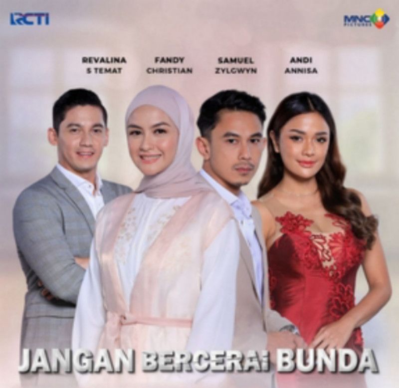 Daftar 16 Nama Pemain Jangan Bercerai Bunda di RCTI Sinetron Baru: Andi Annisa, Fandy Christian, Revalina S Temat