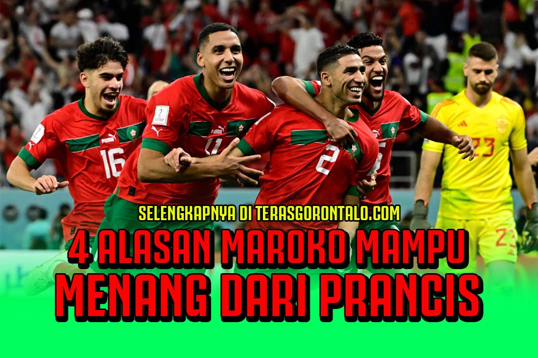 4 Alasan Maroko Mampu Menang dari Prancis di Semifinal Piala Dunia 2022 Qatar 2022, Belum Pernah Kebobolan, Solid dan Penuh Kejutan