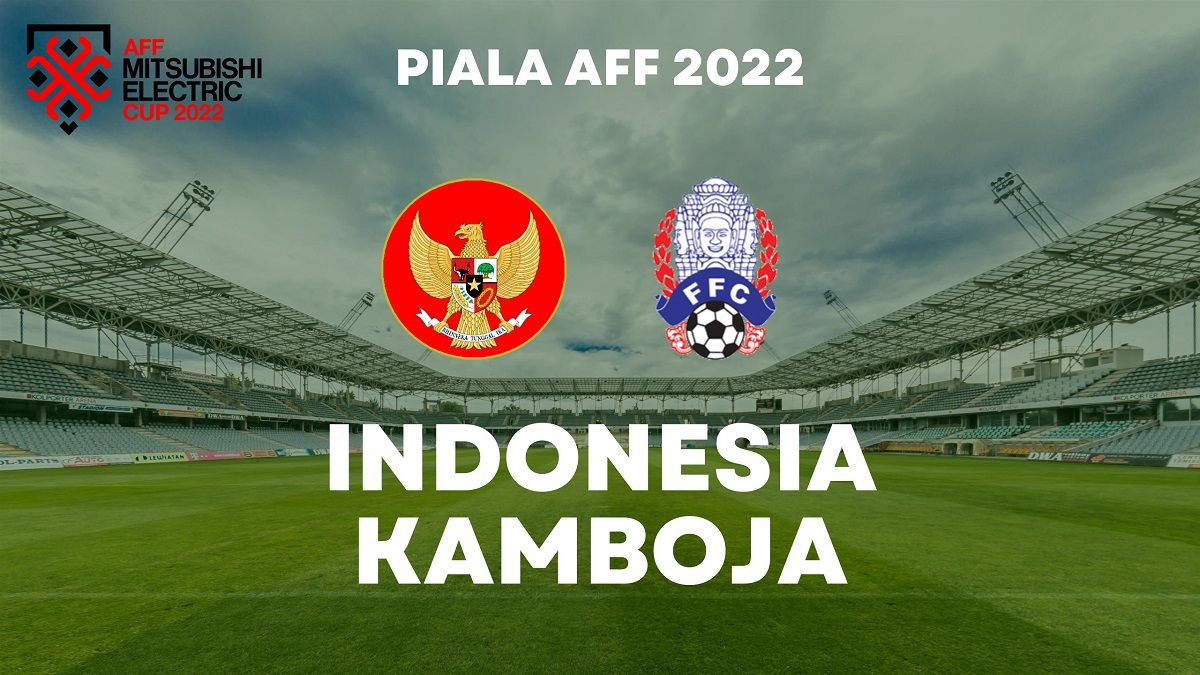 12+ Indonesia Vs Kamboja Hari Ini 2022