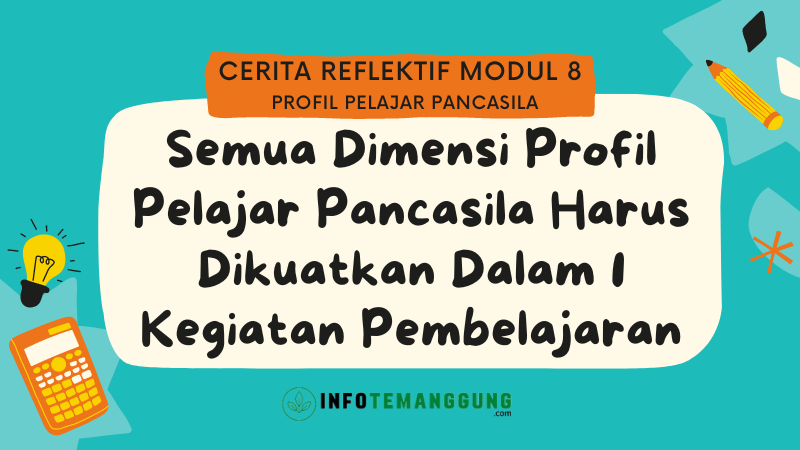 Jawaban Cerita Reflektif Modul Semua Dimensi Profil Pelajar Pancasila Harus Dikuatkan Dalam