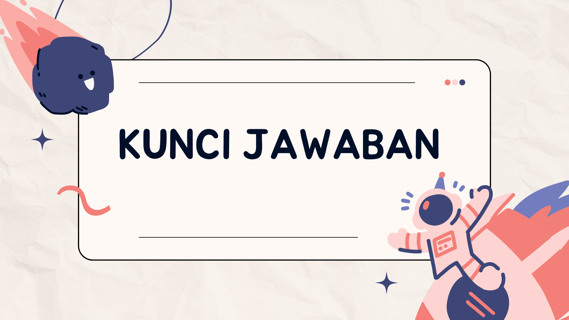 Kunci Jawaban Soal Post Test Modul Topik Tentang Tujuan Pembelajaran Dengan Alternatif Ke