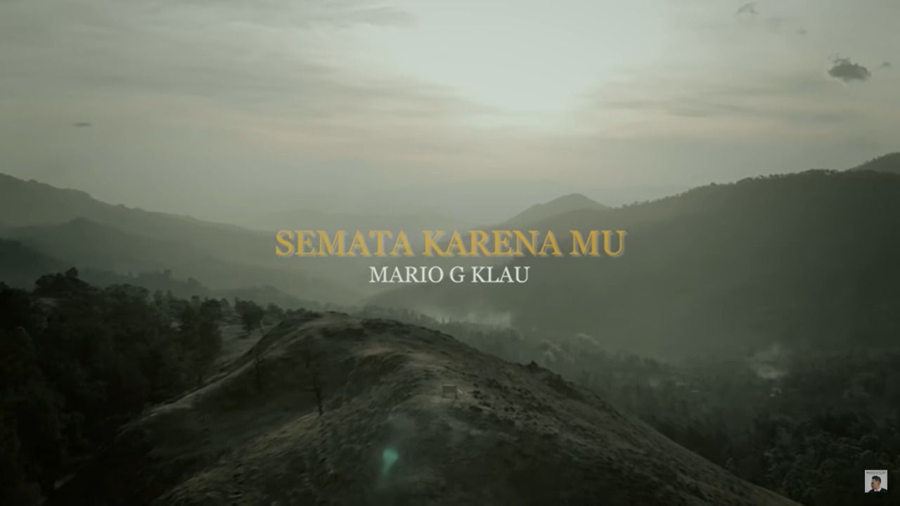 Lirik Lagu 'Semata Karenamu' oleh Mario G. Klau, Lengkap dengan
