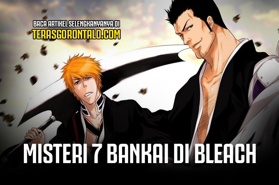 Misteri 7 Bankai yang Belum Pernah Ditunjukan di Anime Bleach, Termasuk Milik Ayah Ichigo Kurosaki, Isshin Kurosaki