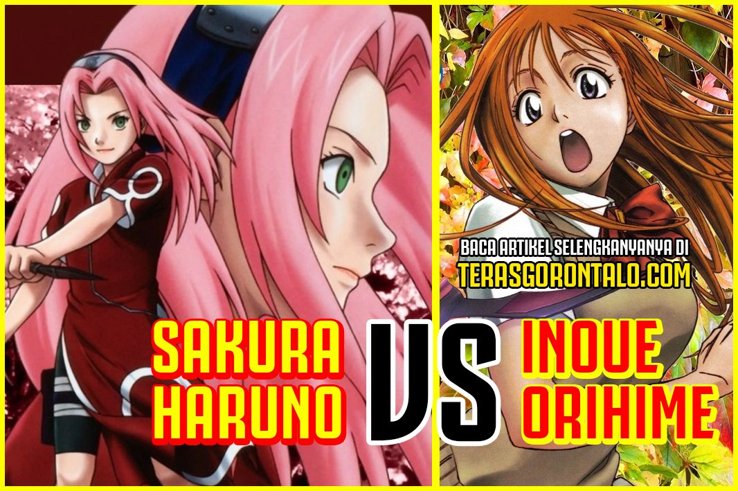 Inoue Orihime di Bleach vs Sakura Haruno di Naruto, Siapa yang Akan Menang dalam Pertarungan? Sama-sama Punya Keistimewaan