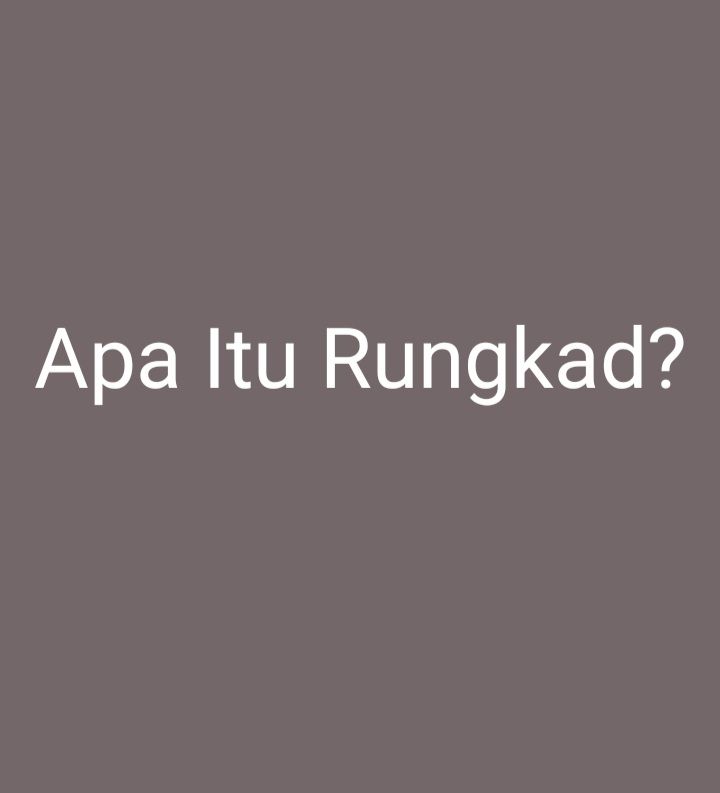 Arti Rungkad Dalam Bahasa Gaul yang Viral di TikTok dan Tengar Populer di Kalangan Milenial