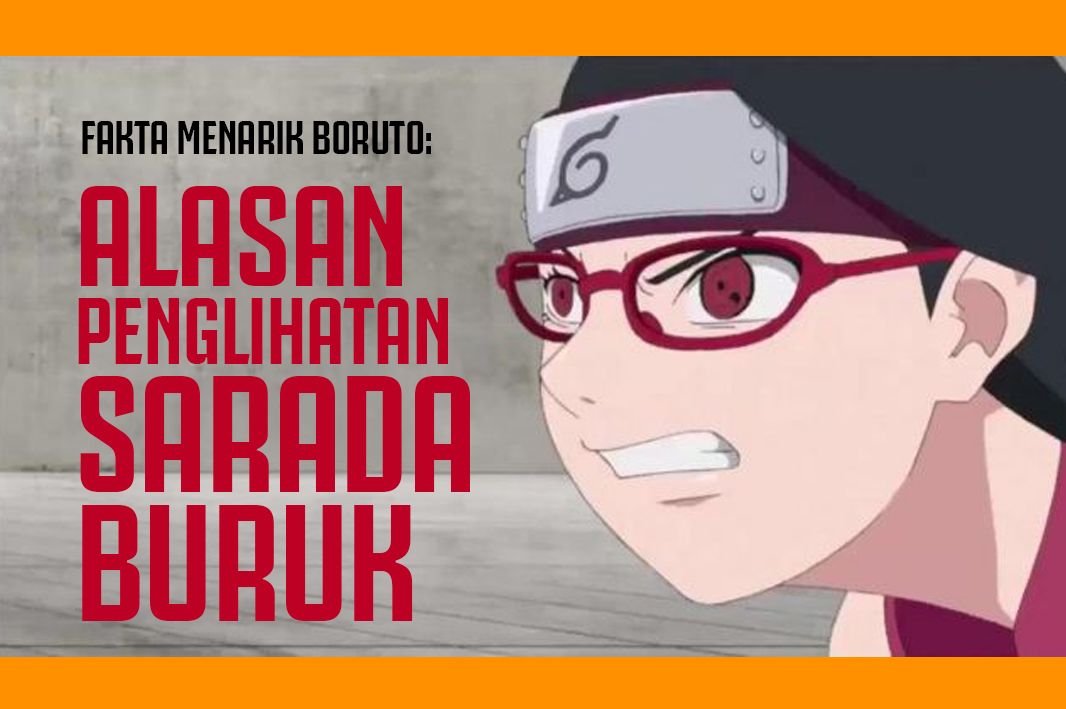 Fakta Menarik Boruto, Alasan Penglihatan Sarada Buruk hingga Pakai