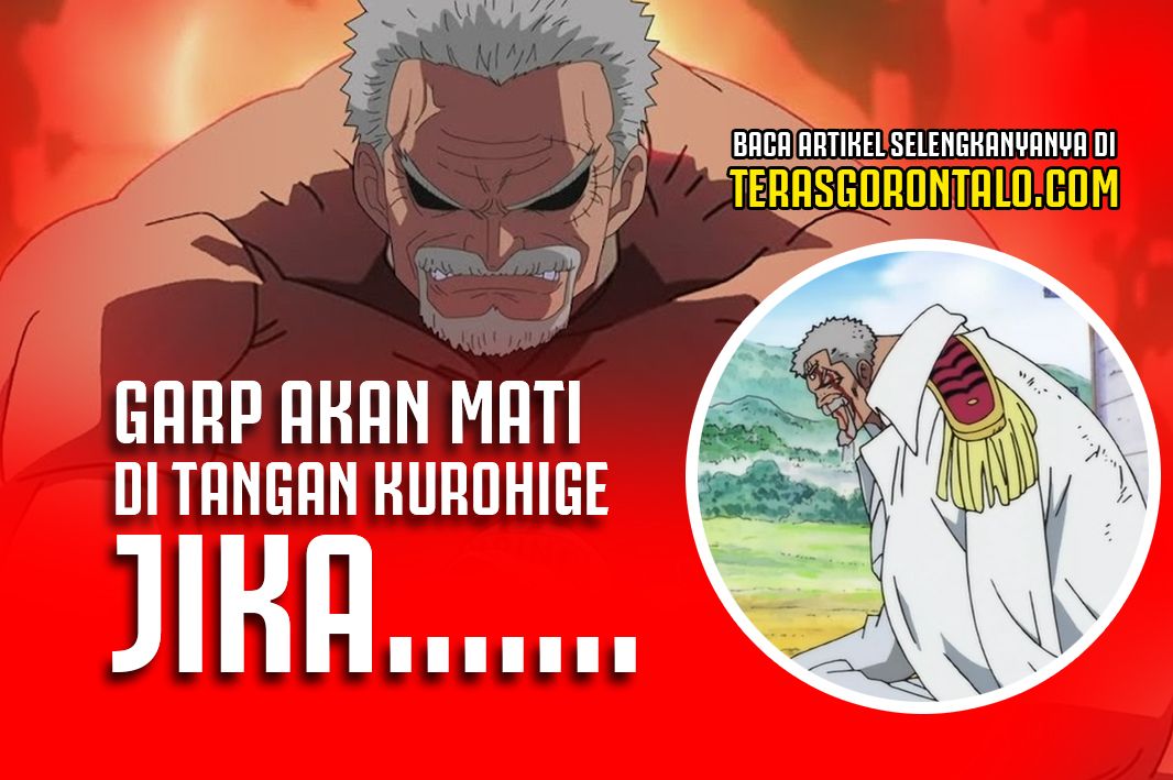 One Piece: Monkey D. Garp Akan Mati di Tangan Kurohige, Haki Miliknya Tak Mampu Tumbangkan Buah Iblis