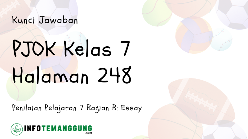 Kunci Jawaban PJOK Kelas 7 Halaman 248 Penilaian Pelajaran 7 Bagian B ...