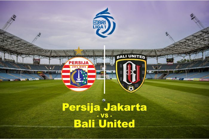 Nonton live streaming Persija Jakarta vs Bali United di BRI Liga 1 hari ini pukul 15.30 WIB melalui link TV online Indosiar.