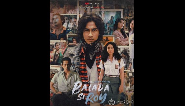 Sinopsis dan Daftar Pemeran Film 'Balada Si Roy' Lengkap Beserta Link Nonton Resminya, Cek di Sini