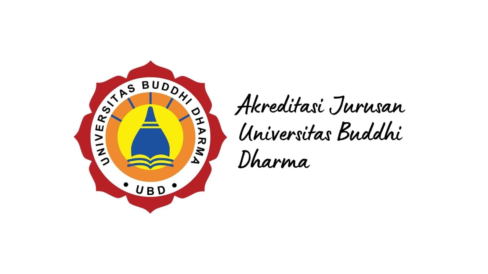 Akreditasi Jurusan Di Universitas Buddhi Dharma Terbaru 2023