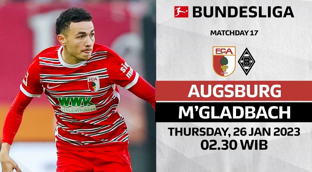 Prediksi Skor Augsburg vs Gladbach di Bundesliga, Berita Tim, Susunan Pemain dan Head to Head/