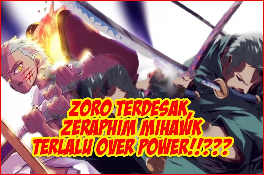 One Piece 1073 Mengerikan! Pedang Seraphim Mihawk Menebas Zoro, Garp Tewas di Beehive, Akal Bulus Kurohige Berhasil Tumbangkan Kakek Luffy