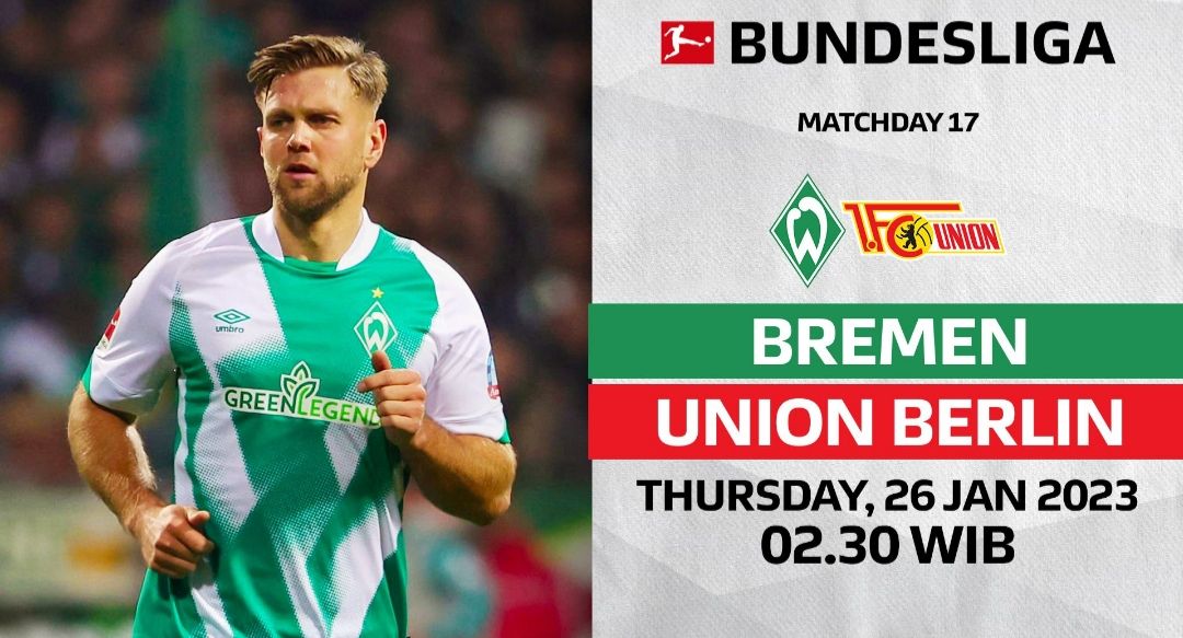 Prediksi Skor Werder Bremen vs Union Berlin di Bundesliga, Berita Tim, Susunan Pemain dan Head to Head/