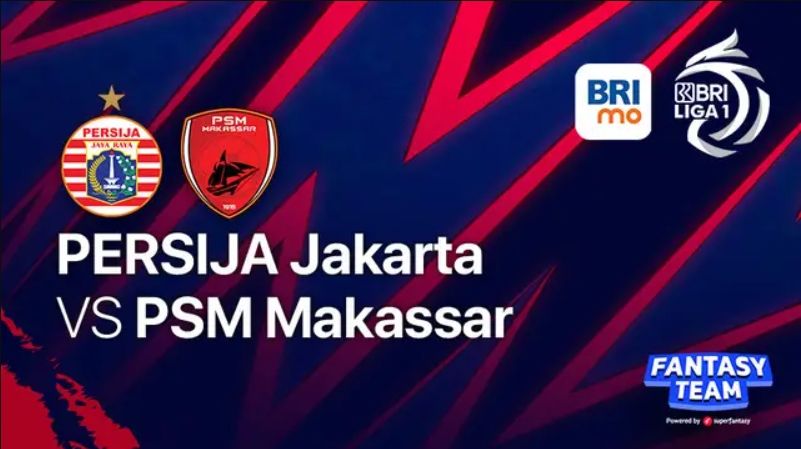 Nonton live streaming Persija Jakarta vs PSM Makassar di BRI Liga 1 hari ini pukul 15.30 WIB melalui link TV online Indosiar.