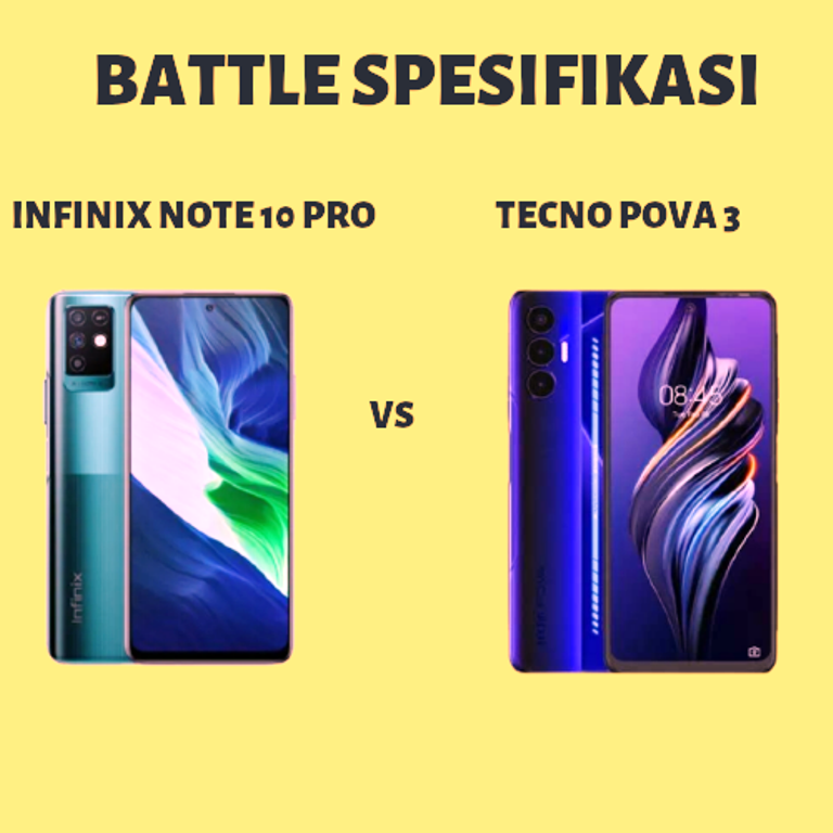 Battle Spesifikasi Handphone Tecno Pova 3 VS Infinix Note 10 Pro Indonesia